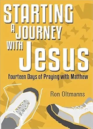 Starting a Journey with Jesus: Fourteen Days of Praying with Matthew