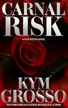 Carnal Risk (Club Altura Book 1)