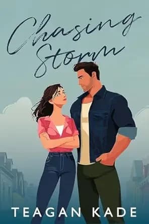 Chasing Storm: A Second Chance Small Town Romance