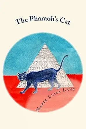 The Pharaoh's Cat (The Pharaoh's Cat Novels Book 1)