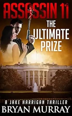 ASSASSIN 11 - THE ULTIMATE PRIZE (Assassin Series)