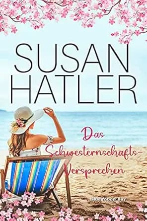 Das Schwesterschafts-Versprechen (Serie: Blue Moon Bay 2) (German Edition)