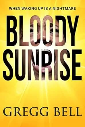 Bloody Sunrise: An electrifying psychological thriller
