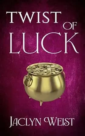 Twist of Luck (The Luck Series Book 2)