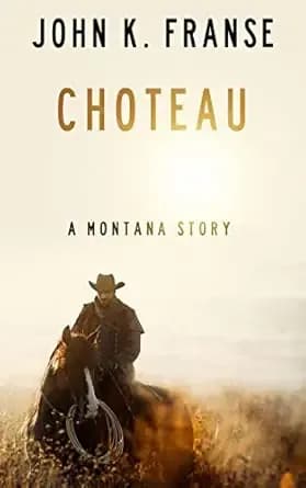 Choteau: A Montana Story