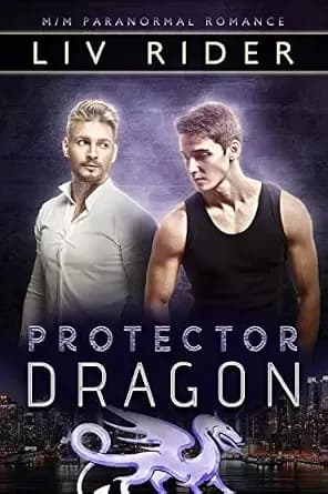 Protector Dragon: MM Shifter Romance (Lewiston Dragons Book 1)