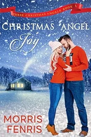 Christmas Angel Joy: Heartwarming Contemporary Christian Romance Book (Three Christmas Angels 1)