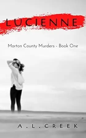 Lucienne (Morton County Murders Book 1)