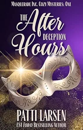 The After Hours Deception (Masquerade Inc. Cozy Mysteries Book 1)
