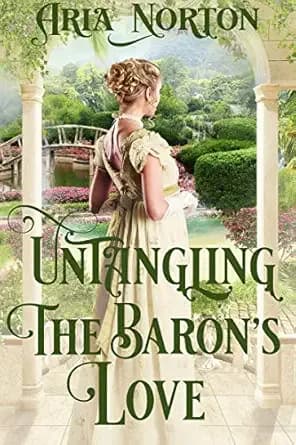 Untangling the Baron's Love: A Historical Regency Romance Book (Whispers of Regency Love)