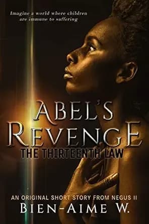 Abel's Revenge: The Thirteenth Law (Negus Series)