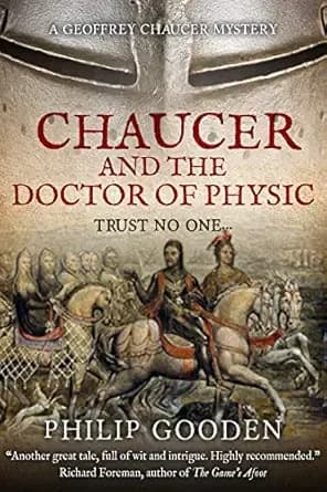 Chaucer and the Doctor of Physic (Geoffrey Chaucer Mysteries Book 3)