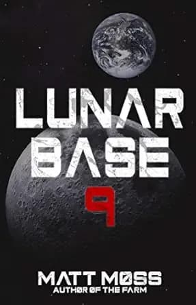 Lunar Base 9 : A Science Fiction Thriller (The Emergence Mystery Book 2)
