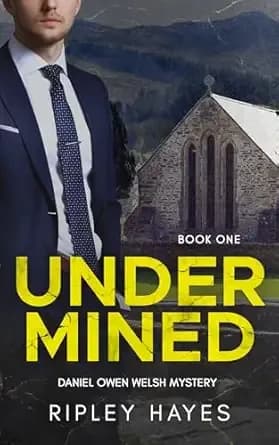 Undermined: A Gay Mystery (Daniel Owen Welsh Mysteries Book 1)