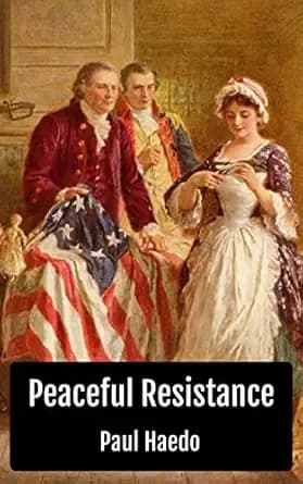 Peaceful Resistance (Standalone Religion, Philosophy, and Politics Books)