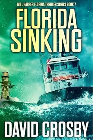 Florida Sinking (Will Harper Florida Thrillers Book 7)