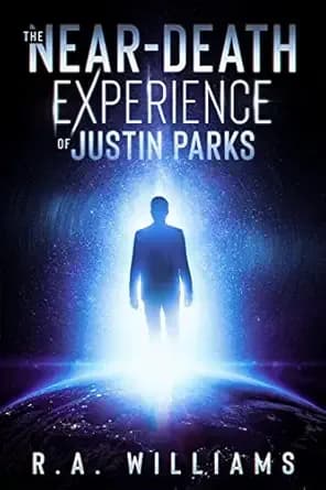 The Near-Death Experience of Justin Parks