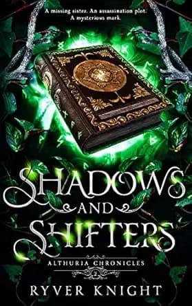 Shadows and Shifters: A thrilling YA epic fantasy novel (Althuria Chronicles Book 2)
