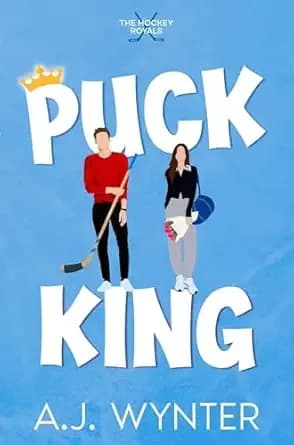 Puck King (Hockey Royals Book 1)
