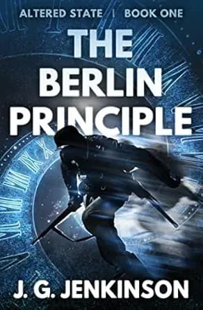 The Berlin Principle (Altered State Book 1)