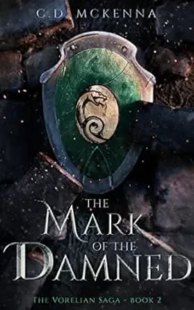 The Mark of the Damned: The Vorelian Saga