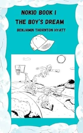 Nokio Book I The Boy's Dream (Nokio Book Series 1)