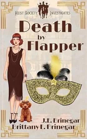 Death by Flapper: A 1920s Locked Door Murder Mystery (Heist Society Investigates Book 1)