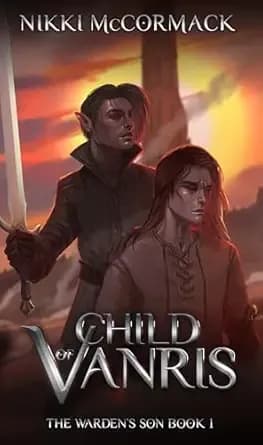 Child of Vanris (The Warden's Son Book 1)