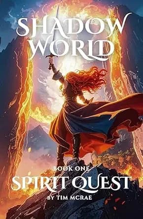 Shadow World: Spirit Quest (Book 1 of an Epic Fantasy Series)