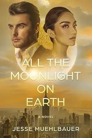 All the Moonlight on Earth