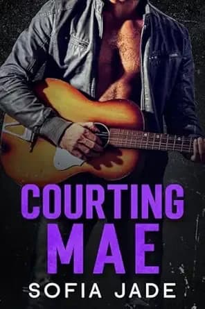Courting Mae: A Forbidden Love, Small Town, Second Chance, Single Mom, Country Rockstar Romance (The Cameron Cowboys series Book 6)