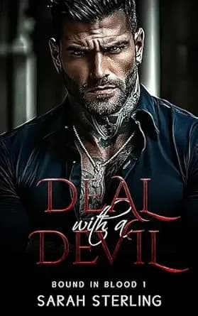 Deal with a Devil: Forced Marriage Broken Heroine Dark Mafia Romance (Bound in Blood Book 1)