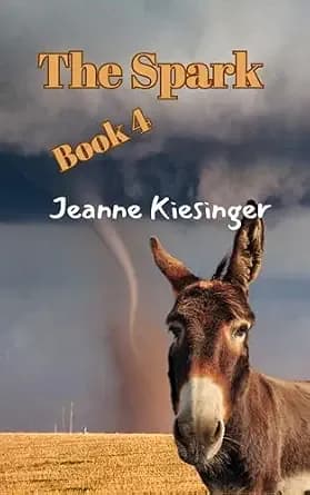 The Spark: Book 4: Road Meets Faith