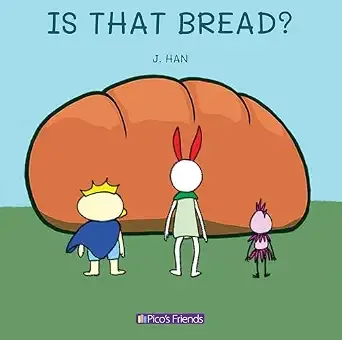 Is that bread?: A playful and imaginative story that celebrates friendship, active play, and the joy of doing things together. (Pico's friends)