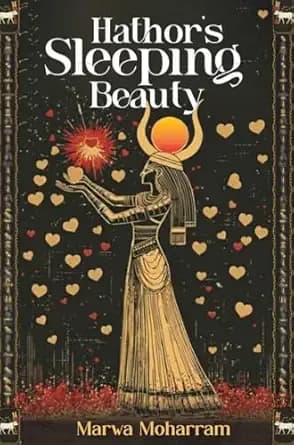 Hathorâs Sleeping beauty