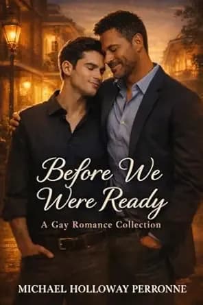 Before We Were Ready - The Complete "A Time Before Me" Collection