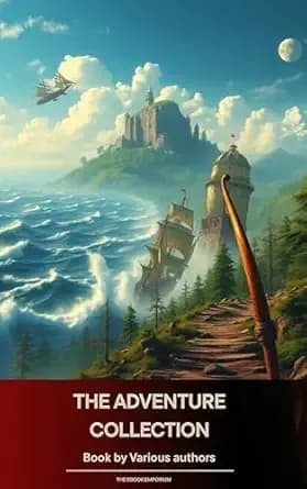 The Adventure Collection: Treasure Island, The Jungle Book, Gulliver's Travels...