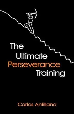 The Ultimate Perseverance Training