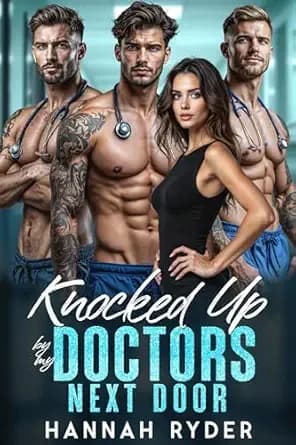 Knocked Up by My Doctors Next Door: A Forbidden Surprise Twins Romance (Surprise Baby Daddies)