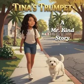 Tina's Trumpet (Mr. Kind Stories Book 5)