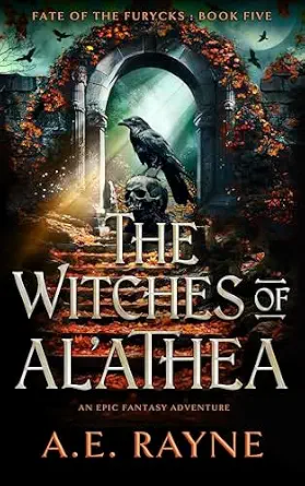 The Witches of Al'athea: An Epic Fantasy Adventure (Fate of the Furycks Book 5)